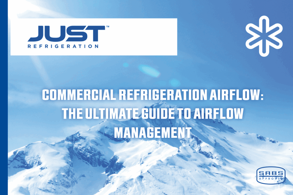 Commercial Refrigeration Airflow: The Ultimate Guide to Airflow Management